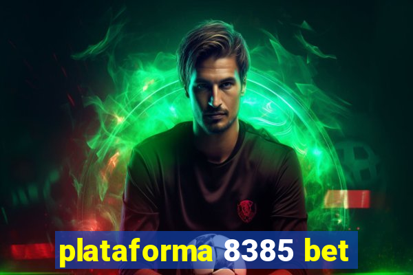 plataforma 8385 bet